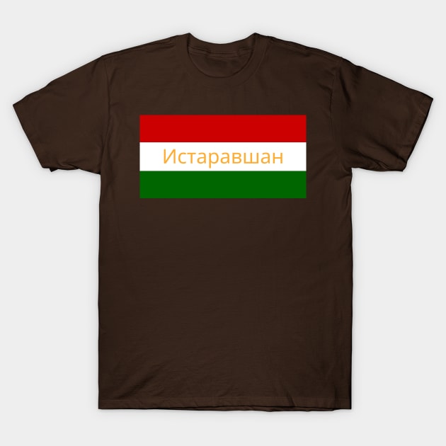 Istavshan City in Tajikistan Flag Colors T-Shirt by aybe7elf